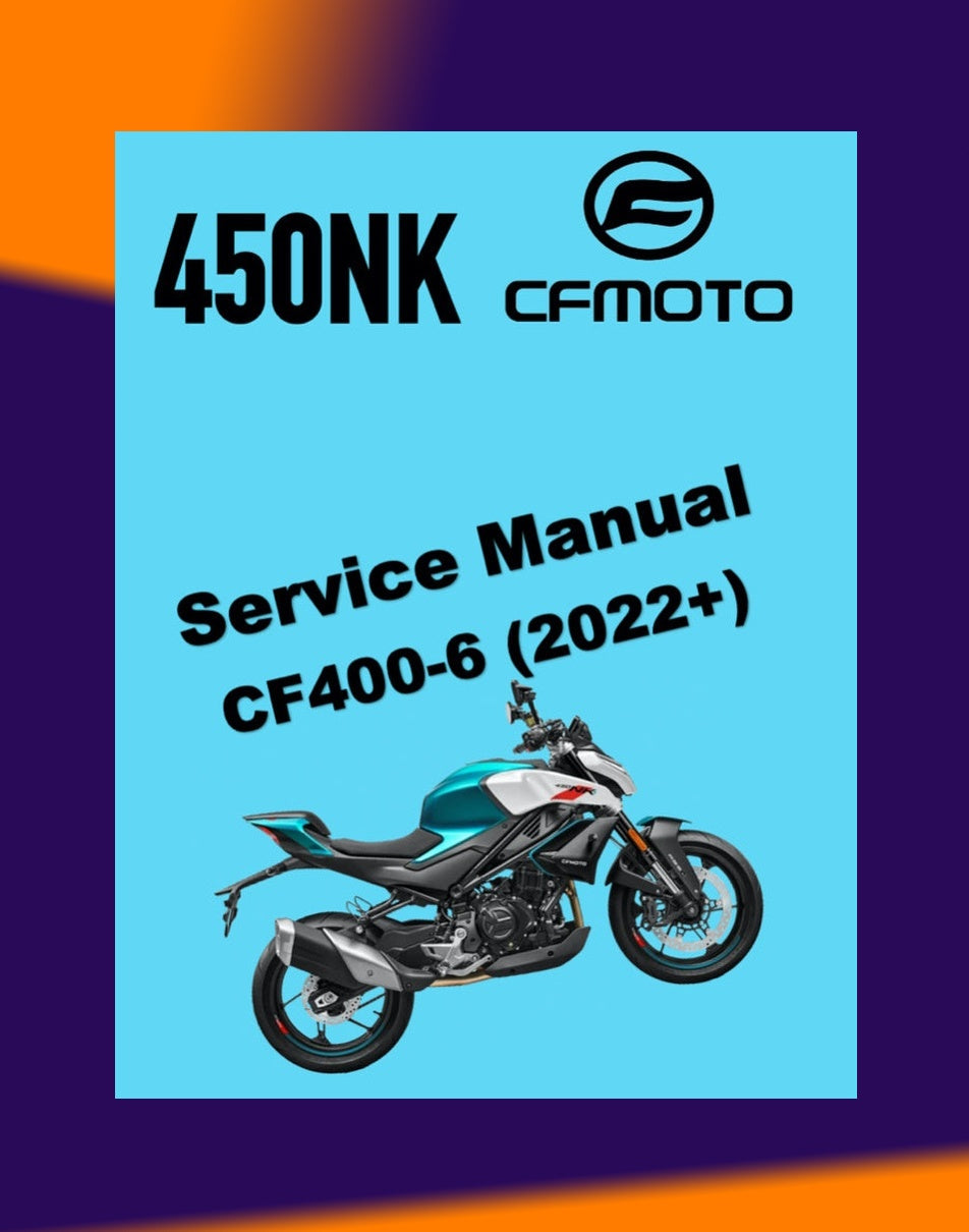 CFMOTO 450NK 2022+ Full Manual Set – Repair & Maintenance Manual and Spare Parts Catalog and User Handbook