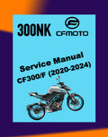 CFMOTO 300NK 2020-2024 Full Manual Set – Repair & Maintenance Manual and Spare Parts Catalog and User Handbook