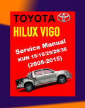 HILUX TOYOTA HILUX VIGO KUN 15/16/25/26/36 2005-2015 Full Manual Set – Repair & Maintenance Manual