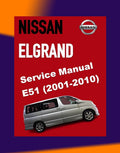 NISSAN ELGRAND E51 2001-2010 Full Manual Set – Repair & Maintenance Manual
