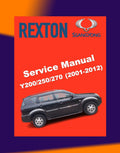 SSANGYONG REXTON Y200/250/270 2001-2012 Full Manual Set – Repair & Maintenance Manual