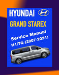 HYUNDAI GRAND STAREX H1 TQ 2007-2021 Full Manual Set – Repair & Maintenance Manual