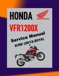 HONDA VFR1200X CROSSTOURER 2012-2016 Full Manual Set – Repair & Maintenance Manual and Spare Parts Catalog and User Handbook