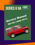 LAND ROVER SERIES II & IIA 88/109 1958-1971 Full Manual Set – Repair & Maintenance Manual