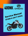 CFMOTO 400NK CF400-A 2017-2022 Full Manual Set – Repair & Maintenance Manual and Spare Parts Catalog and User Handbook