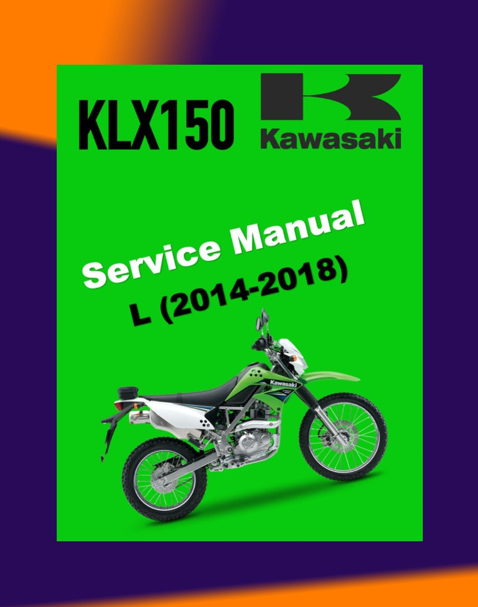 KAWASAKI KLX150L 2014-2018 Full Manual Set – Repair & Maintenance Manual andSpare Parts Catalog and User Handbook