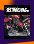 THE ESSENTIAL GUIDE TO MOTORCYCLE MAINTENANCE 2017 Full Manual Set – - Marc Zimmerman