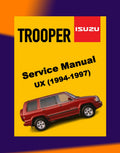 ISUZU TROOPER UX 1994-1997 Full Manual Set – Repair & Maintenance Manual