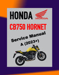 HONDA CB750 HORNET 2023+ Full Manual Set – Repair & Maintenance Manual and Spare Parts Catalog andUser Handbook
